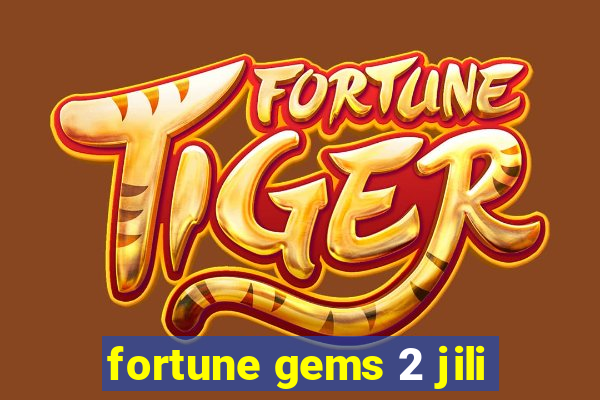 fortune gems 2 jili